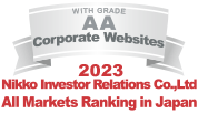 WITH GRADE AA Corporate Websites 2023 Nikko Investor Relations Co.,Ltd. Ranking in all listed companies in Japan